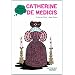 Catherine de M�dicis