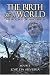 The Birth of a World: The Books of Augustus: Book I