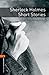 Oxford Bookworms Library: Sherlock Holmes Short Stories: level 2: 700-Word Vocabulary