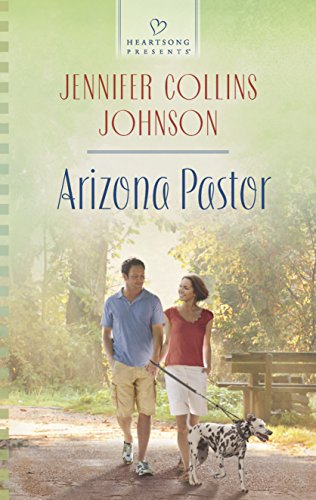 Arizona Pastor (Heartsong Presents), by Jennifer Collins Johnson