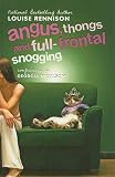 Angus, Thongs and Full-Frontal Snogging