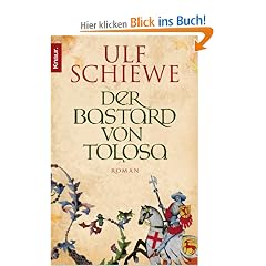 Der Bastard von Tolosa: Roman