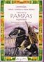Indios de las Pampas Argentinas /Indian from Argentinas Pampas (Leyendas, Mitos, Cuentos Y Otros Relatos / Legends, Myths, Stories and Other Narratives) (Spanish Edition)