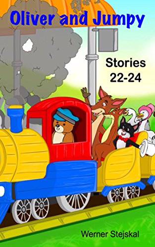 English stories for kids: Oliver and Jumpy - the Cat Series, Stories 22-24, Book 8: Bedtime stories for children in illustrated picture book with short ... readers. (Oliver and Jumpy, the cat Series)