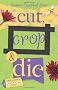 Cut, Crop & Die: Scrap-N-Craft Mystery Series, Book 2 (A Kiki Lowenstein Scrap-N-Craft Mystery)