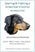 Owning & Training a Doberman Pinscher: Loyal companion & family pet. Guard - Attack - Police - Show dog, & Personal protection! by Ken Dunn