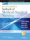 Brunner and Suddarths Textbook of Medical-Surgical Nursing, International Edition: In One Volume