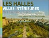 Revue Parenthèses  / Les Halles, villes intérieures : Projet et études SEURA Architectes 2003-2007, édition bilingue français-anglais
