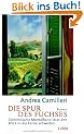 Die Spur des Fuchses: Commissario Montalbano l�sst den Blick in die Ferne schweifen. Roman