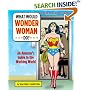 What Would Wonder Woman Do?: An Amazon's Guide to the Working World