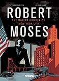 Robert Moses: The Master Builder of New York City