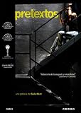 Pretexts ( Pretextos ) ( Pre texts )