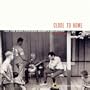 Close to Home: Old Time Music from Mike Seeger's Collection, 1952-1967