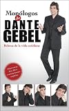 Monólogos de Dante Debel: Relatos de la vida cotidiana (Spanish Edition)