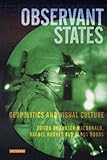 Observant states : geopolitics and visual culture