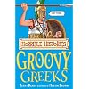 Horrible Histories: Groovy Greeks