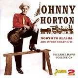 North to Alaska & Other Great Hits