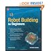 Robot Building for Beginners