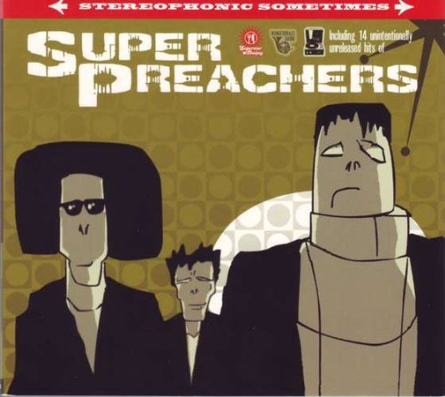 Stereophonic Sometimes Super Preachers