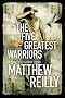 The Five Greatest Warriors (Jack West Junior 3)