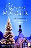 Pilgrims to the manger : exploring the wonder of God with us