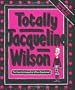 Totally Jacqueline Wilson