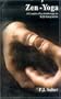 Zen-Yoga: A Creative Psychotherapy to Self-Integration