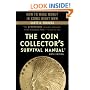 The Coin Collector's Survival Manual, 6th Edition (Coin Collectors Survival Manual)