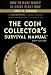 Book The Coin Collector's Survival Manual, 6th Edition (Coin Collectors Survival Manual)