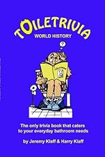 Toiletrivia - World History: The Only Trivia Book That Caters To Your Everyday Bathroom Needs (Volume 2)