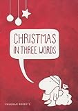 Christmas in three words