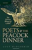 Poets & the peacock dinner : the literary history of a meal