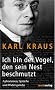 Ich bin der Vogel, den sein Nest beschmutzt: Aphorismen, Spr�che und Widerspr�che