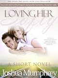 Loving Her Softly: Volume 1 (The Heartsong Series)