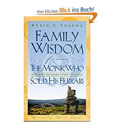 Family Wisdom from the Monk Who Sold His Ferrari