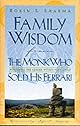 Family Wisdom from the Monk Who Sold His Ferrari