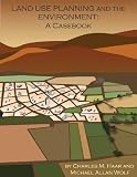 Land Use Planning and the Environment: A Casebook