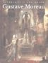Gustave Moreau: Between Epic and Dream