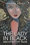 The lady in black and other city tales