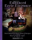 Enhanced Eerie Elegance: More Halloween Party Ideas & Recipes with a Touch of Spooky Style