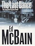The last dance : a novel of the 87th Precinct