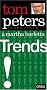 Trends: Tom Peters Essentials