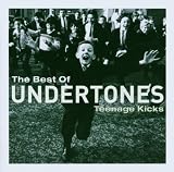 Teenage Kicks: The Best Of The Undertones