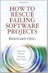 How to Rescue Failing Software Projects