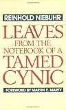 Leaves from the Notebook of a Tamed Cynic Image of Leaves from the Notebook of a Tamed Cynic