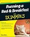 Running a Bed & Breakfast For Dummies (For Dummies (Business & Personal Finance))