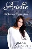 Lilian Roberts 4 Arielle - Immortal Awakening