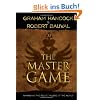 The Master Game: Unmasking the Secret Rulers of the World