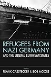 Refugees from Nazi Germany and the liberal European states