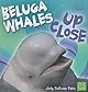 Beluga Whales Up Close (First Facts)